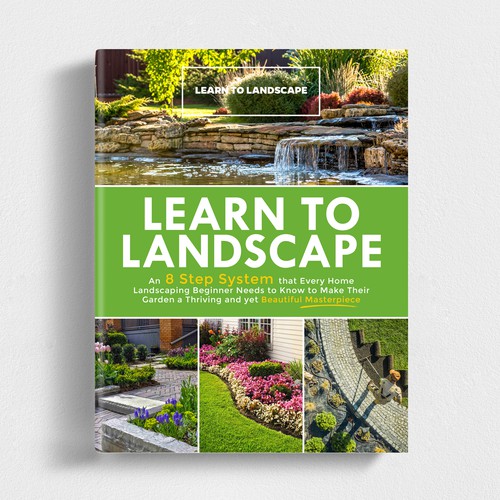 LOOKING FOR A UNIQUE AND BEAUTIFUL BOOK COVER DESIGN FOR A HOME LANDSCAPING BOOK Design by iDea Signs