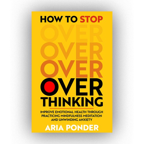 Diseño de Design a Captivating Book Cover to Stop Overthinking de Robi One