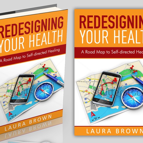 Create a striking road map to wellness book cover for Redesigning Your Health Design by Nitsua