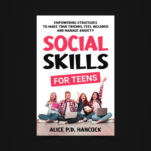 Minimalist Book cover for Teens ages 13-18 suffering from social anxiety and need to learn social skills Réalisé par KMS Arafat