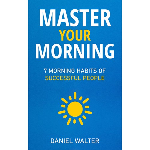 Design a Morning Routine Book Cover for a Best-selling Author Design by Studio Eight