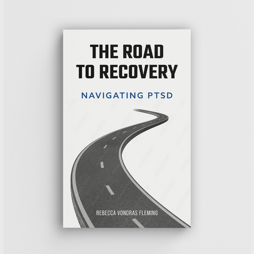 Design a book cover to grab attention for Navigating PTSD: The Road to Recovery Réalisé par cebiks