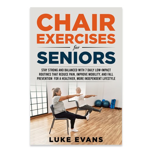 Need a great ebook cover for our Chair Exercises for Seniors book. Design réalisé par Unboxing Studio