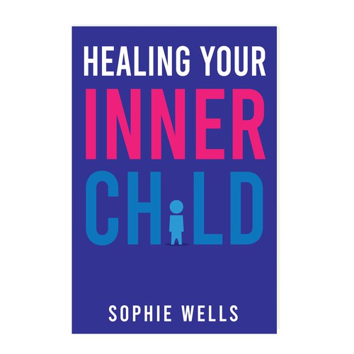 Healing Your Inner Child Book Cover! Design by qwerty4