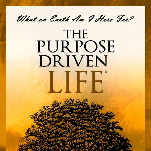 Book cover redesign for "What on Earth Am I Here For? The Purpose Driven Life" by Rick Warren Design by CDesigns84