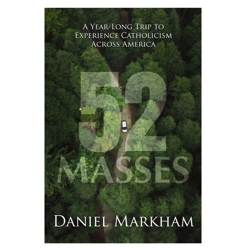 Book Cover: Man attends Catholic Mass in all 50 states! Design by Iva23