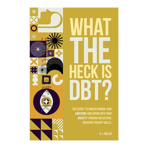 Kickass eBook cover for a Dialectical behavior therapy book Design by The Cloud Digital