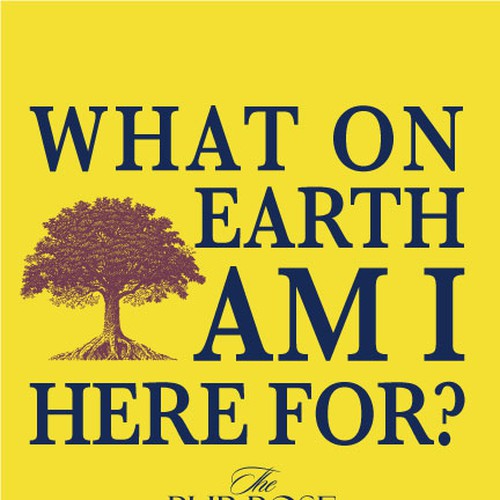 Book cover redesign for "What on Earth Am I Here For? The Purpose Driven Life" by Rick Warren Design by jenn4holic