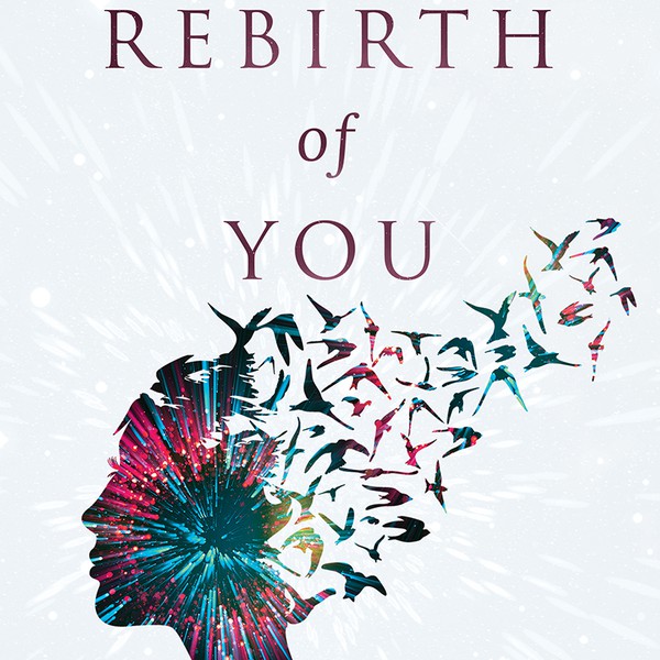 The Rebirth of You