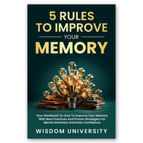 Design A Clever And Catchy "5 Rules To Improve Your Memory" Book Cover Design by Artemis_99