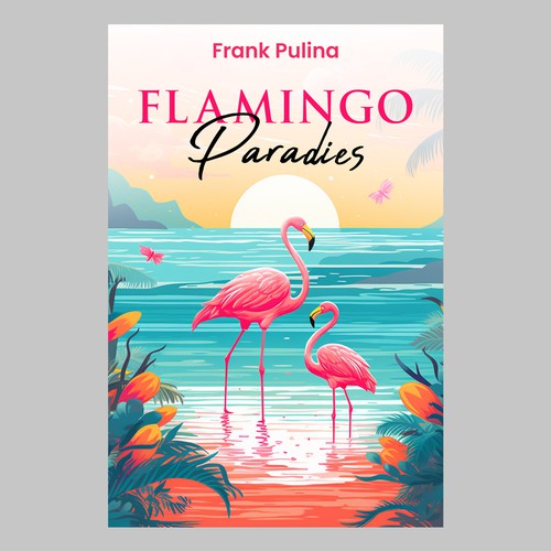 Flamingo Paradies Book Cover Design by MbahDjoyo