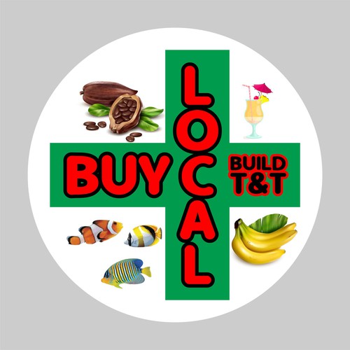 Designs | Create the Buy Local, Build T&T Sticker | Sticker contest