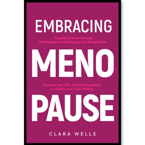 I need a book cover that connects with women about menopause Design by Creative_Crafter