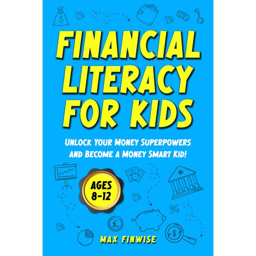 Financial Literacy Book for Kids, Ages 8 to 12 Design by Wisden