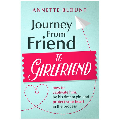 Design di Design a book cover that is fun and playful to help single women experience love beyond friendship di Charala