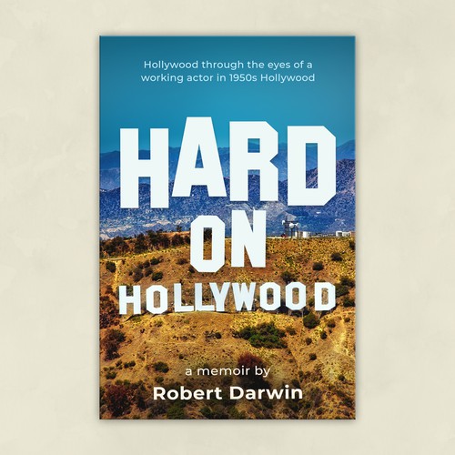 How to Succeed in Hollywood without really trying BOOK COVER DESIGN Design by shommy