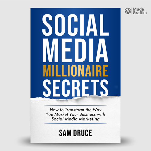 Design A Social Media Marketing Book Cover Being Sent to 500,000 in 10 days! Design by MUDA GRAFIKA