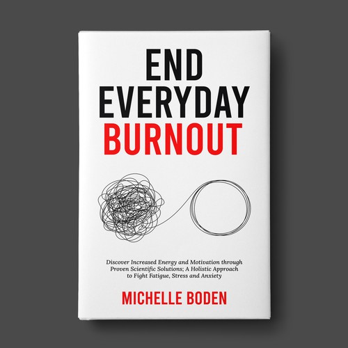 Book cover to End Everyday Burnout and grab the attention of multi-tasking 25-58 year old women Design by SantoRoy71