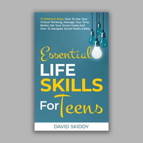 A powerful ebook cover for Essential Life Skills For Teens Design by The Cloud Digital