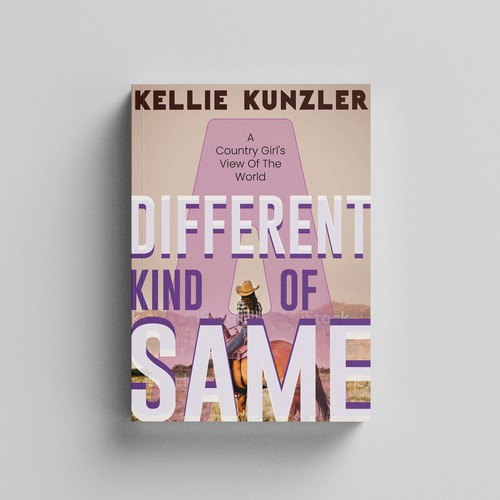 A Different Kind of Same: A Country Girl's View of the World Design by Mukeshmnp