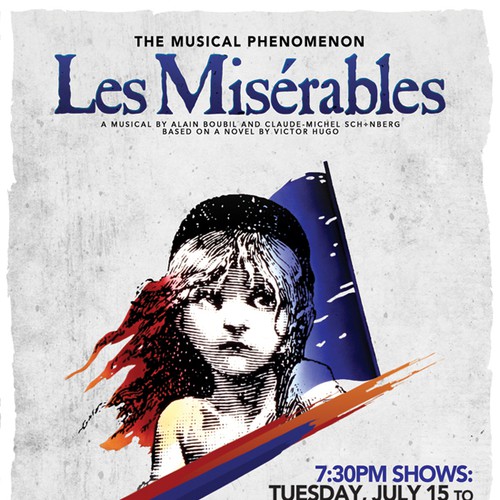 Need Awesome Poster Design for New "LES MISÉRABLES" Musical Theater Production Design by SSDesign.