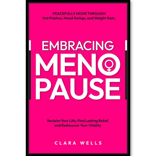 I need a book cover that connects with women about menopause Design by Creative_Crafter