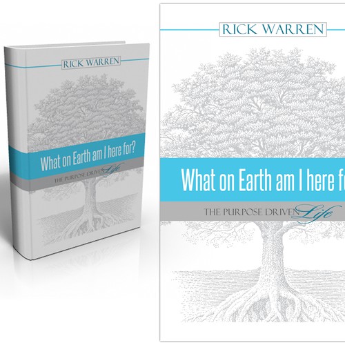 Book cover redesign for "What on Earth Am I Here For? The Purpose Driven Life" by Rick Warren Design by Injoi Design