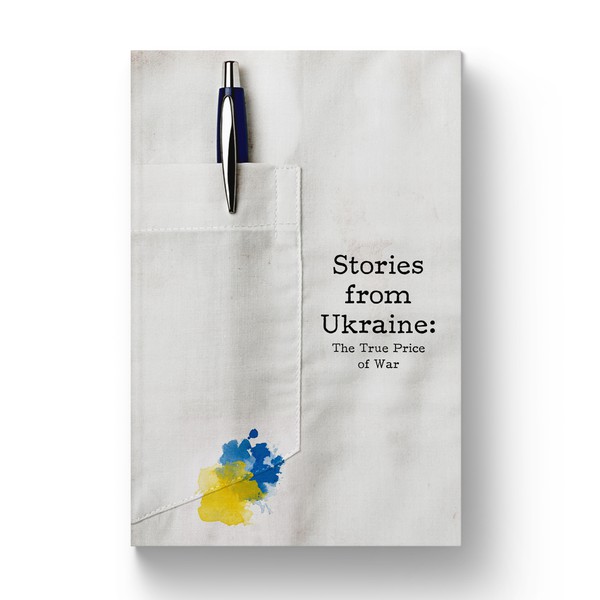 Design by aksaramantra titled "Stories from Ukraine: The True Price of War"