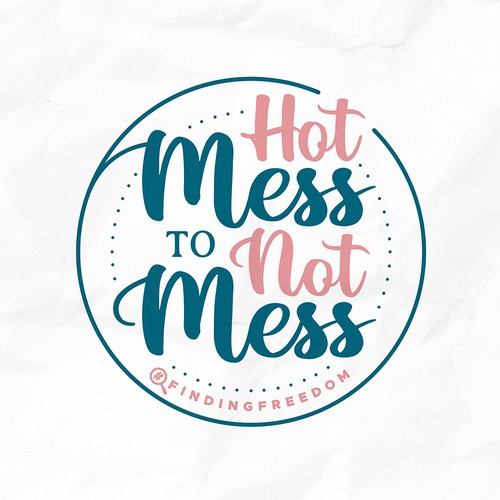 Hot Mess to Not Mess logo for women struggling with identity issues Design von bbsharkart&designs