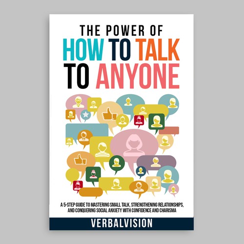Create a Captivating Book Cover for "The Power of How to Talk to Anyone" – Showcase Your Creativity! Design by COMGUYZ