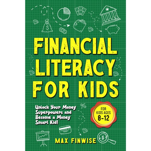 Financial Literacy Book for Kids, Ages 8 to 12 Design by Wisden