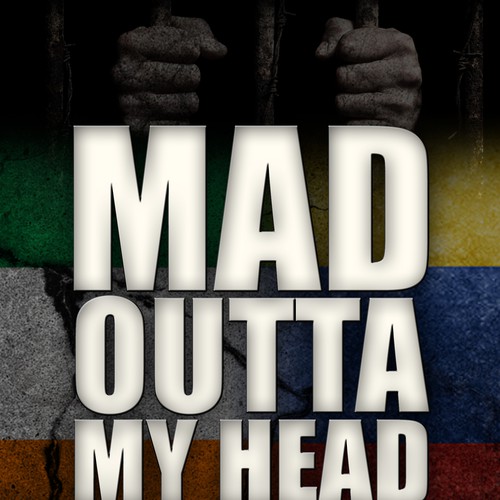 Book cover for "Mad Outta Me Head: Addiction and Underworld from Ireland to Colombia" Diseño de Arrowdesigns