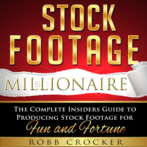 Eye-Popping Book Cover for "Stock Footage Millionaire" Design by Alex_82