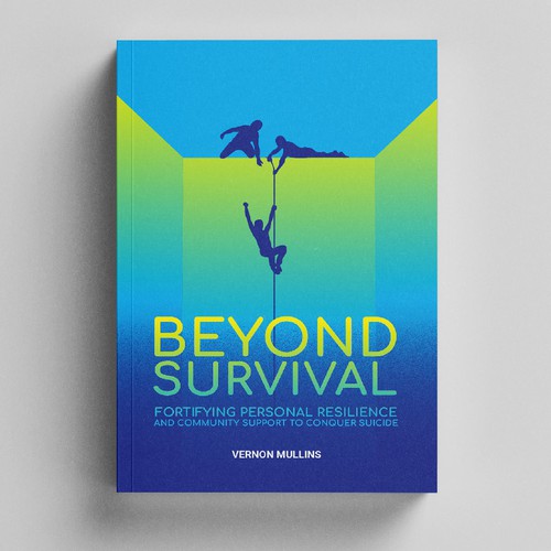 Create a powerful book cover representing resilience & survival in the context of suicide prevention Design by designat1892