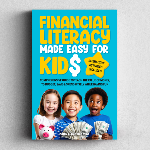 Financial Literacy Made Easy For Kids