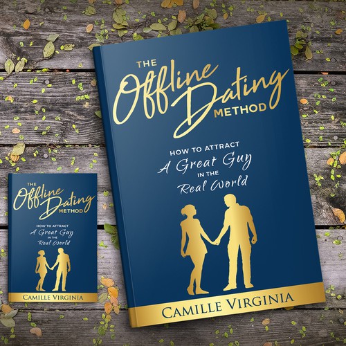 Design di Book Cover for The Offline Dating Method Needed di Klassic Designs