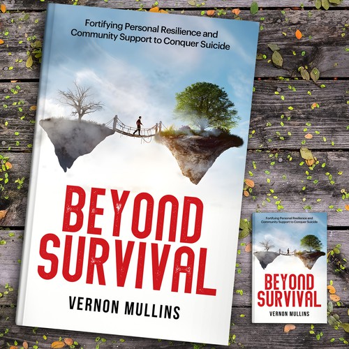 Create a powerful book cover representing resilience & survival in the context of suicide prevention Design by ~99~