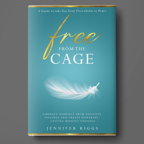 Free From the Cage book cover--Self help/emotional freedom Design by Deziredzin