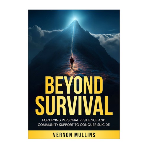 Create a powerful book cover representing resilience & survival in the context of suicide prevention Design by Aziel Design