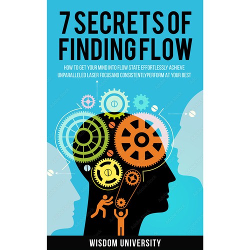 Design A Clever And Catchy "7 Secrets Of Finding Flow" Book Cover Design by Citrusbyte
