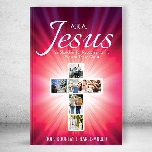 Design a book cover for a Christian Bible Study "AKA Jesus: 22 Sketches for Recognizing Jesus Design by Hennah