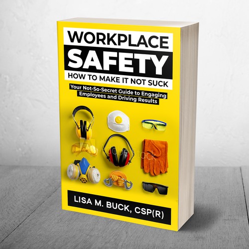 Workplace Safety--Need Book Cover for a Book That Doesn't Suck Design by djokosoe