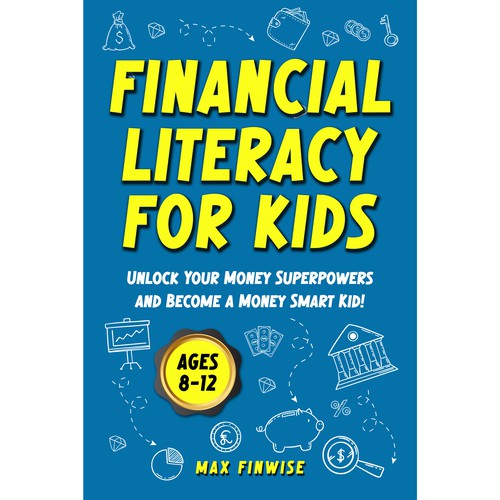 Financial Literacy Book for Kids, Ages 8 to 12 Design by Wisden