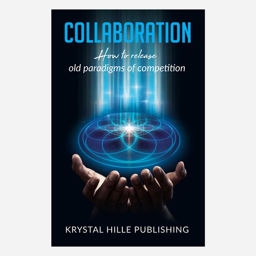 Multi-author book cover that fuses corporate with spiritual themes called 'Collaboration' Design réalisé par HAREYRA