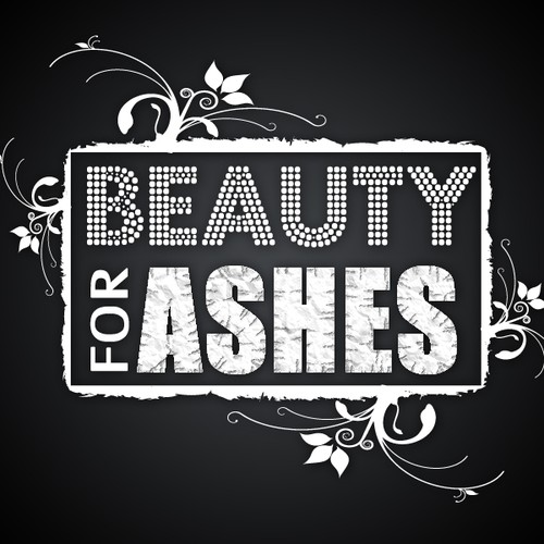 Beauty For Ashes Design by seelobi