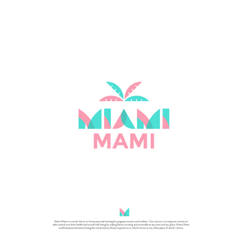 Powerful logo in Miami style for our mobile in-home personal training for pregnant and mothers Design réalisé par mariacecilia