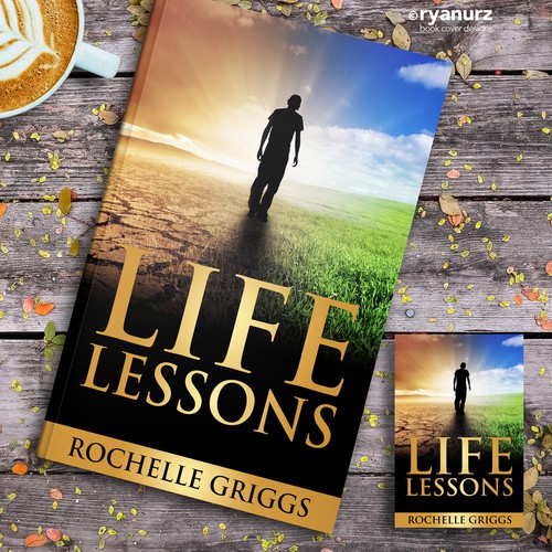 Book Cover Design for a Religious and Personal Development Book called Life Lessons Design by ryanurz