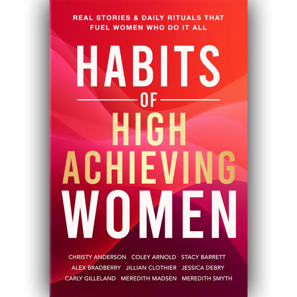 Habits of High-Achieving Women