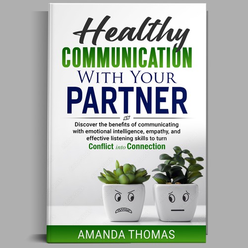 Design Future bestselling Book Titled "Healthy Communication with Your Partner" Design by Ramarao V Katteboina