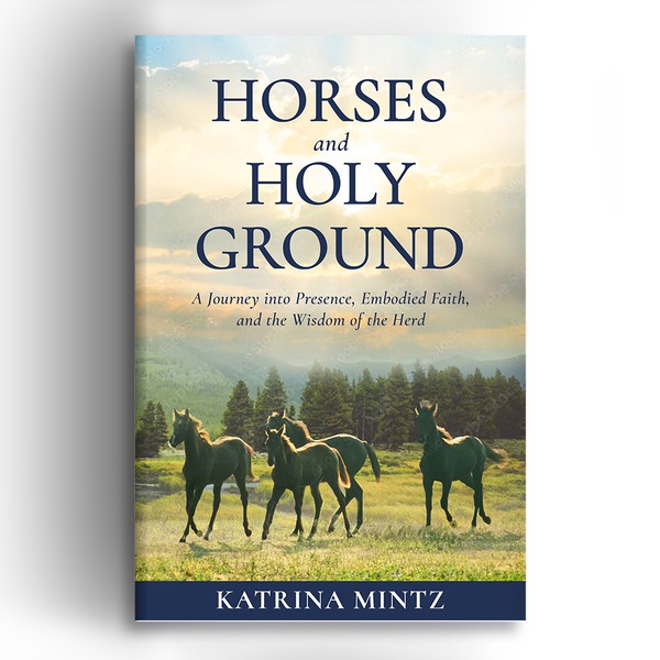 Horses and Holy Ground